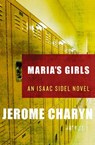 Maria's Girls - Jerome Charyn - 9781453251591
