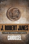 Carousel - J. Robert Janes - 9781453251959