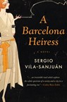 A Barcelona Heiress - Sergio Vila-Sanjuán - 9781453264003