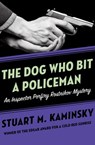 The Dog Who Bit a Policeman - Stuart M. Kaminsky - 9781453266342