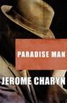 Paradise Man - Jerome Charyn - 9781453266380