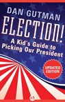 Election! - Dan Gutman - 9781453270660