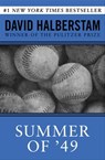 Summer of '49 - David Halberstam - 9781453286111
