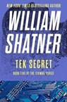 Tek Secret - William Shatner - 9781453286814