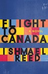 Flight to Canada - Ishmael Reed - 9781453287989