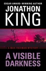 A Visible Darkness - Jonathon King - 9781453299906