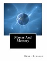 Matter And Memory - Nancy Margaret Paul - 9781453820193