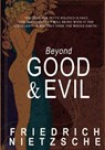 Beyond Good and Evil - Friedrich Wilhelm Nietzsche - 9781453886052