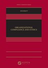 Organizational Compliance and Ethics - BOGHRATY,  Babak - 9781454893455