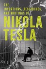 The Inventions, Researches, and Writings of Nikola Tesla - Nikola Tesla - 9781454910763