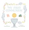 My First Communion - Susan Collins Thoms - 9781454914532