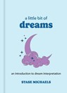A Little Bit of Dreams - Stase Michaels - 9781454915409