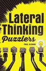 Lateral Thinking Puzzlers - SLOANE,  Paul - 9781454917526