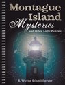 Montague Island Mysteries and Other Logic Puzzles - R. Wayne Schmittberger - 9781454918110