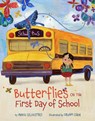 Butterflies on the First Day of School - Annie Silvestro - 9781454921196