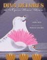 Diva Delores and the Opera House Mouse - SASSI,  Laura - 9781454922001