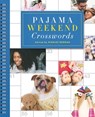 Pajama Weekend Crosswords - Stanley Newman - 9781454929819