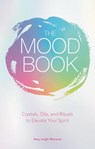 The Mood Book - Amy Leigh Mercree - 9781454933199