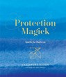 Protection Magick - Cassandra Eason - 9781454933502