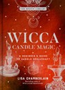 Wicca Candle Magic - Lisa Chamberlain - 9781454935339