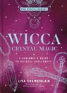 Wicca Crystal Magic - Lisa Chamberlain - 9781454941026