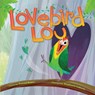 Lovebird Lou - Tammi Sauer - 9781454941880