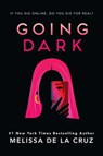 Going Dark - Melissa de la Cruz - 9781454947653