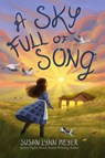 A Sky Full of Song - Susan Lynn Meyer - 9781454947844