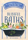 Blissful Baths -  - 9781454949237