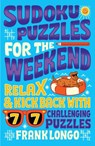 Sudoku Puzzles for the Weekend - Frank Longo - 9781454949671