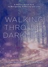 Walking through Darkness - Llyn Roberts ; Sandra Ingerman - 9781454950851