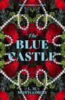 The Blue Castle - L.M. Montgomery - 9781454951506