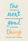 The Next Good Thing - Marcos Perez ; D. Eric Maikranz - 9781454952190