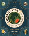 The Cocktail Atlas - Chris Vola - 9781454952411