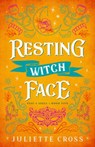 Resting Witch Face - Juliette Cross - 9781454953661