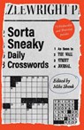 Sorta Sneaky Daily Crosswords: As Seen in the Wall Street Journal - Mike Shenk - 9781454956976