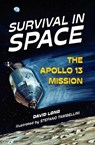 Survival in Space: The Apollo 13 Mission - David Long - 9781454958604