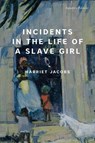 Incidents in the Life of a Slave Girl - Harriet Jacobs - 9781454959762