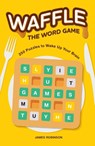 Waffle: The Word Game - James Robinson - 9781454961086