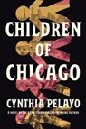 Children of Chicago - Cynthia Pelayo - 9781454961512