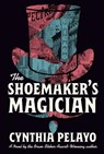 The Shoemaker's Magician - Cynthia Pelayo - 9781454961536