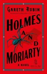Holmes and Moriarty - Gareth Rubin - 9781454961772