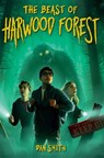 The Beast of Harwood Forest - Dan Smith - 9781454962694