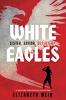 White Eagles - Elizabeth Wein - 9781454962748