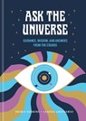 Ask the Universe - Leanna Greenaway ; Shawn Robbins - 9781454963028