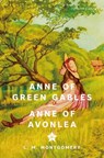 Anne of Green Gables & Anne of Avonlea (Signature Editions) - Lucy Montgomery Maud - 9781454964599