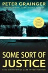 Some Sort of Justice - Peter Grainger - 9781454968849