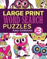 Large Print Word Search Puzzles 3 - Amy Goldstein - 9781454968962