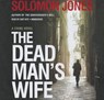 The Dead Man's Wife - JONES,  Solomon - 9781455164240