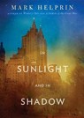 In Sunlight and in Shadow - HELPRIN,  Mark - 9781455165711